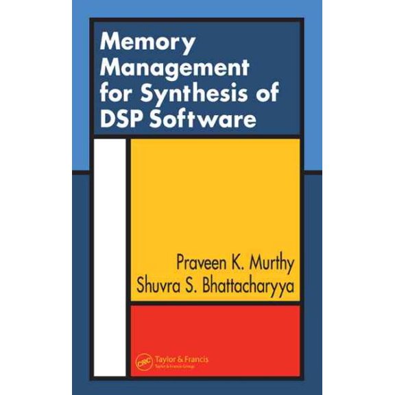 Pre-Owned Memory Management for Synthesis of DSP Software, (Hardcover)