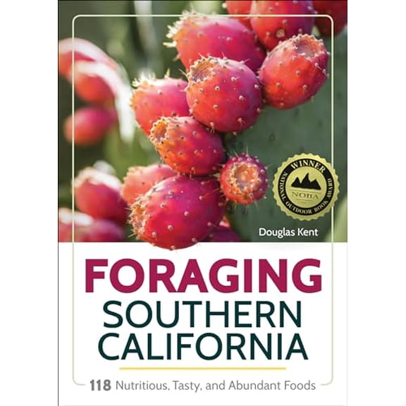 Pre-Owned Foraging Southern California: 118 Nutritious, Tasty, and Abundant Foods, 9781591939153, 1591939151, Paperback,