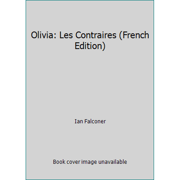 Pre-Owned Olivia: Les Contraires (French Edition) (Hardcover) 2020564866 9782020564861
