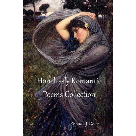 Hopelessly Romantic Poems Collection, (Paperback)