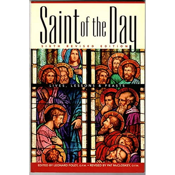 Pre-Owned Saint of the Day: Lives, Lessons & Feasts (Paperback) 0867168870 9780867168877
