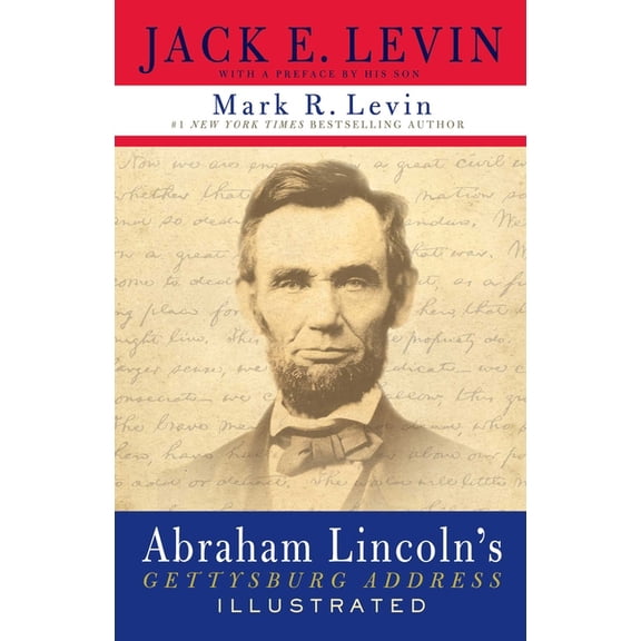 Abraham Lincoln's Gettysburg Address Illustrated, (Paperback)