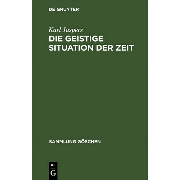 Sammlung Göschen Die Geistige Situation Der Zeit, Book 1000, (Hardcover)