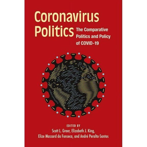 Coronavirus Politics: The Comparative Politics and Policy of Covid-19, (Paperback)