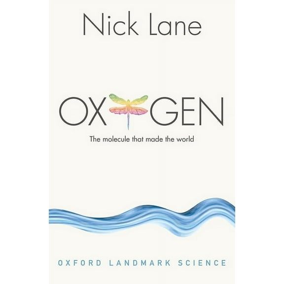 Oxford Landmark Science Oxygen: The Molecule That Made the World, (Paperback)
