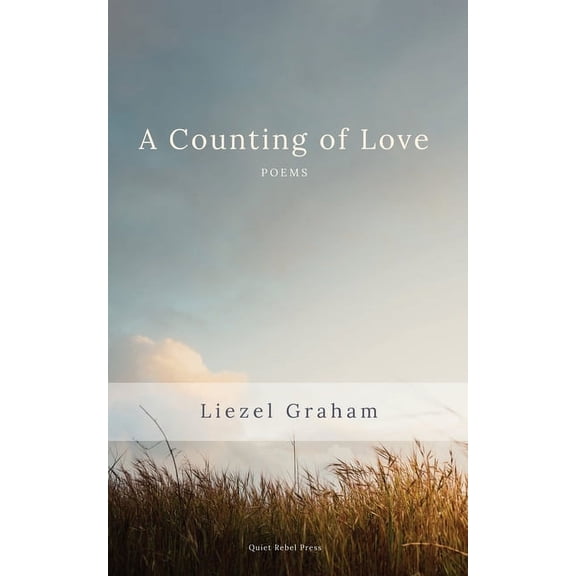 A Counting of Love: Poems, (Paperback)