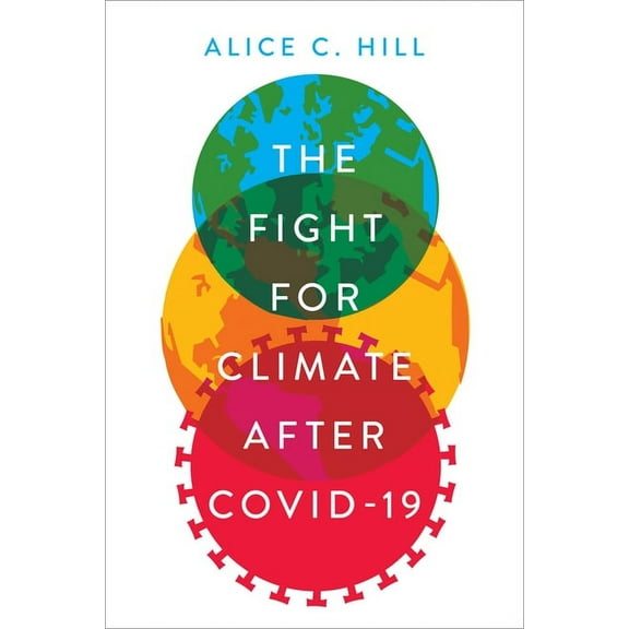 The Fight for Climate After Covid-19, (Hardcover)
