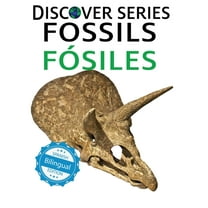 Discover Series Bilingual Fossils / FÃ³siles, Book 42, (Hardcover)