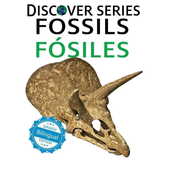 Discover Series Bilingual Fossils / FÃ³siles, Book 42, (Hardcover)