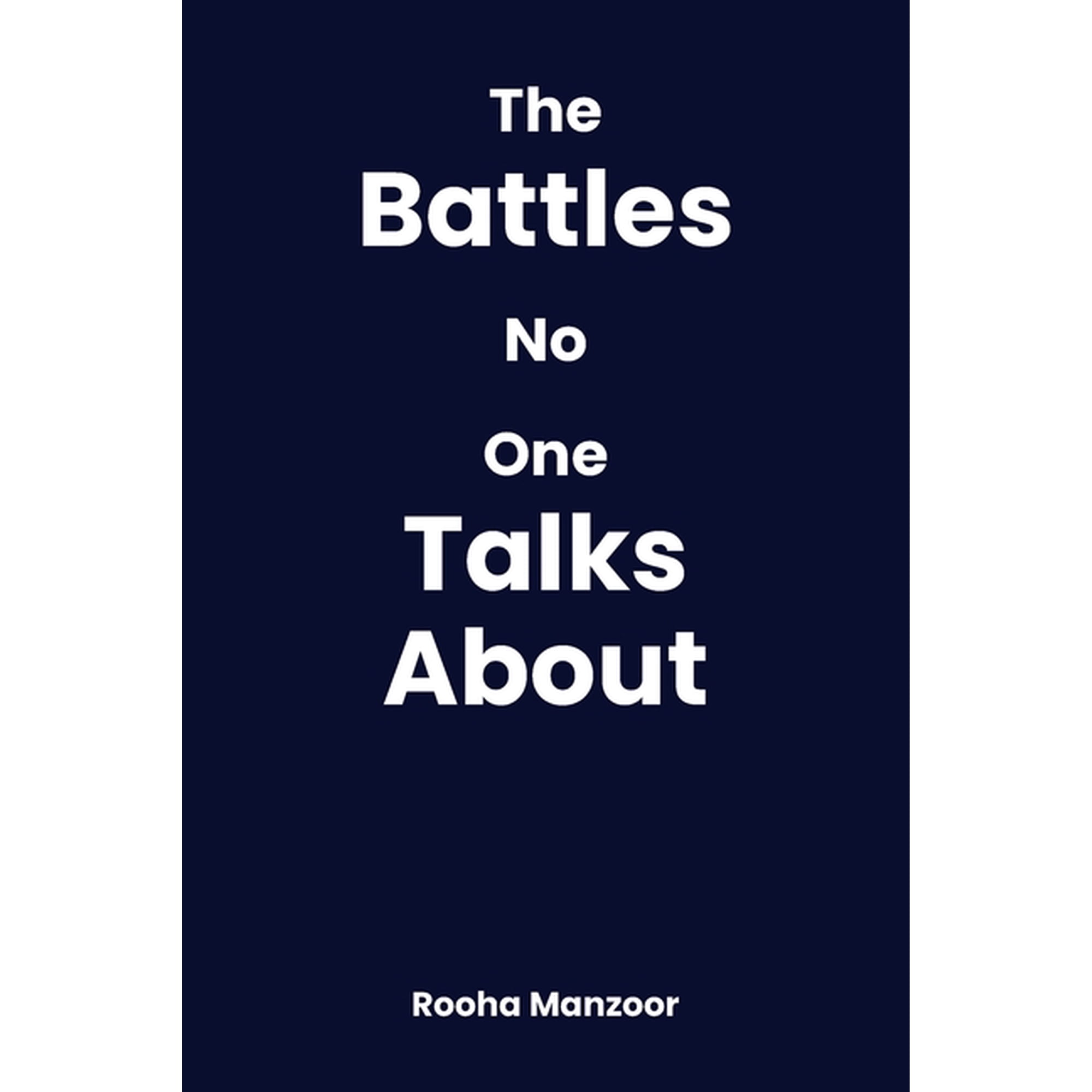 The Battles no one talks about (Paperback)