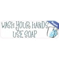 thumbnail image 2 of 10in x 3in Wash Your Hands Use Soap Sticker, 2 of 3
