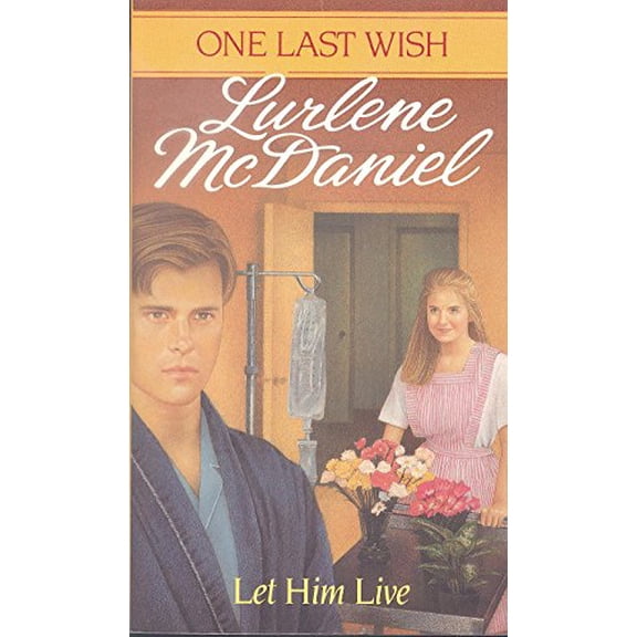 Pre-Owned Let Him Live (One Last Wish), 9780553560671, 0553560670, Paperback,