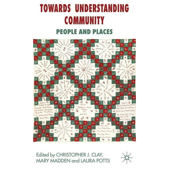 Towards Understanding Community: People and Places, (Hardcover)