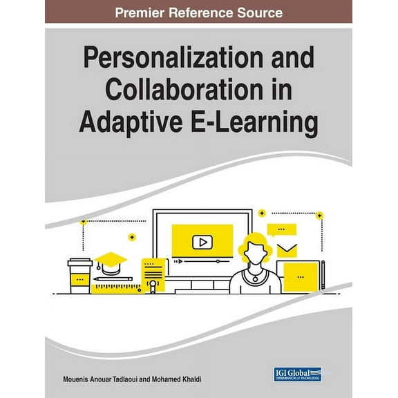 Personalization and Collaboration in Adaptive E-Learning, (Paperback)