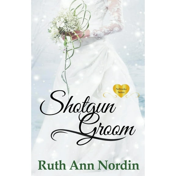 Nebraska Shotgun Groom, Book 6, (Paperback)