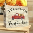 thumbnail image 4 of JennyGems Fall Decor, Take Me To the Pumpkin Patch Fall Harvest Sign, Fall Decorations for Home, Thanksgiving Decorations, Red Truck Sign, Fall Home Decorations, Autumn Decor, Pumpkin Decor, 4 of 8