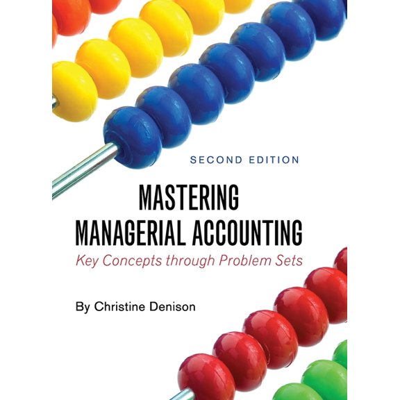 Mastering Managerial Accounting: Key Concepts through Problem Sets, (Hardcover)