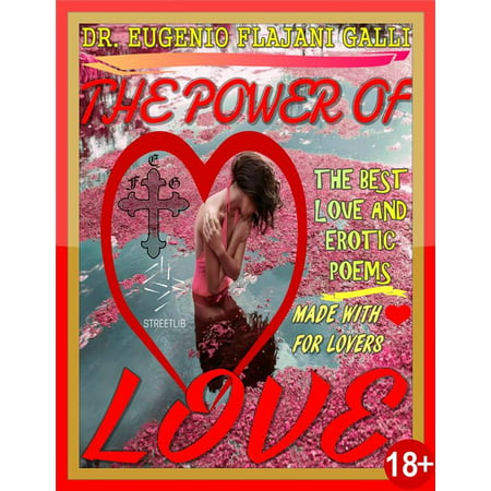 THE POWER OF LOVE - Illustrated Poems about Love and Erotism in English and Italian -