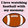 thumbnail image 2 of CafePress - I Love Watching Football With My Mommy Body Suit - Baby Light Bodysuit, Size Newborn - 24 Months, 2 of 4