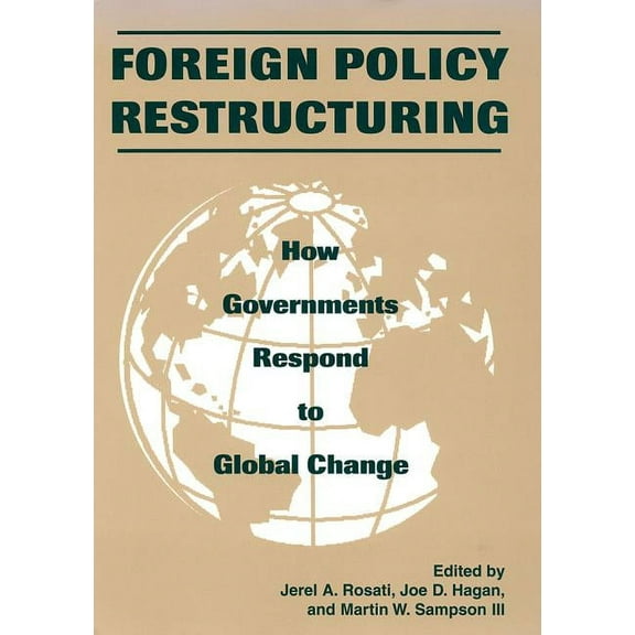 Studies on Personalities of the New Test Foreign Policy Restructuring: How Governments Respond to Change, (Paperback)