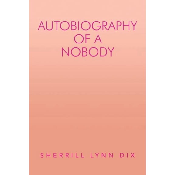 Autobiography of a Nobody