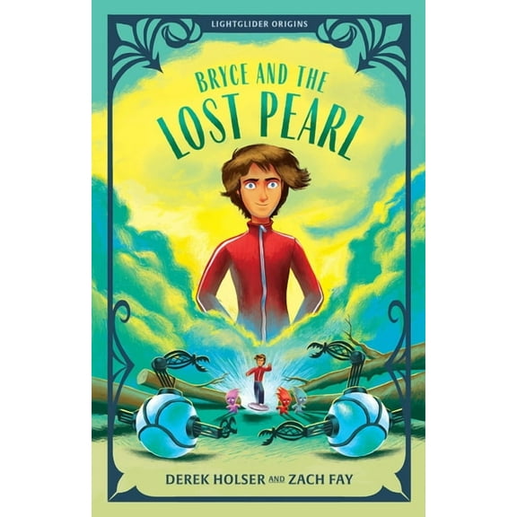 Lightglider Origins Bryce and the Lost Pearl, (Paperback)