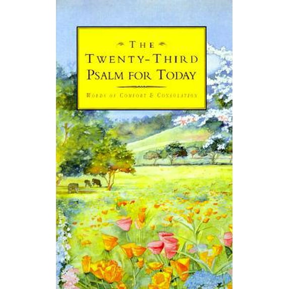 Pre-Owned The Twenty-Third Psalm for Today (Hardcover) 0837820014 9780837820019