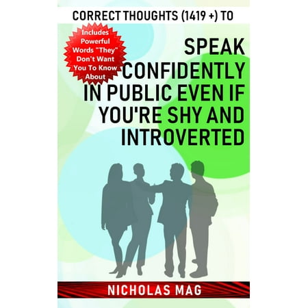 Correct Thoughts (1419 +) to Speak Confidently in Public Even If You're Shy and Introverted - (Best Jobs For Shy Introverts)