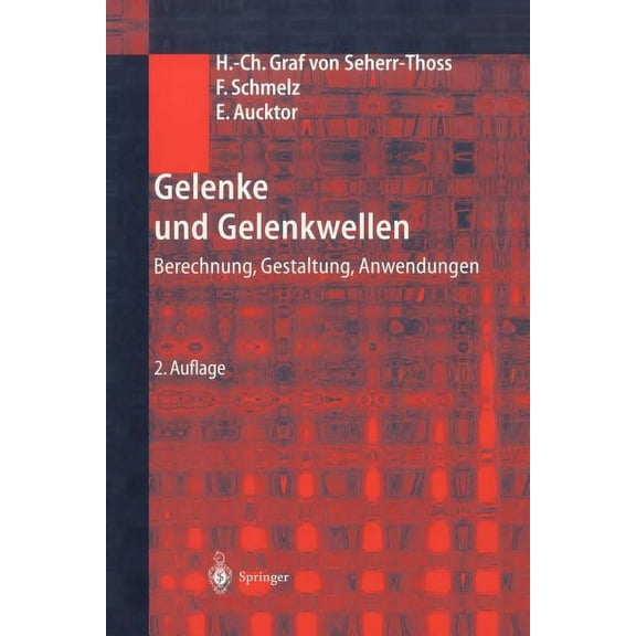 Gelenke Und Gelenkwellen: Berechnung, Gestaltung, Anwendungen, (Hardcover)