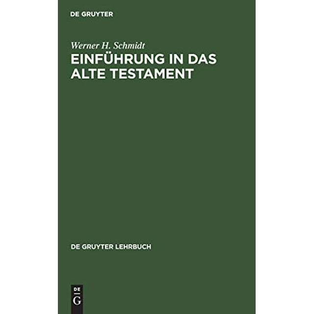 Einf14hrung in Das Alte Testament (de Gruyter Lehrbuch) (Édition Allemande)