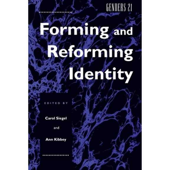 Pre-Owned Genders 21: Forming and Reforming Identity (Paperback) by Carol Siegel, Ann M. Kibbey