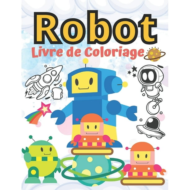 Robot Livre De Coloriage Ivre De Coloriage Pour Les Enfants De 4 A 8 Ans Une Robot Livre De Coloriage Ivre De Coloriage Pour Les Enfants De 4 A 8 Ans Une