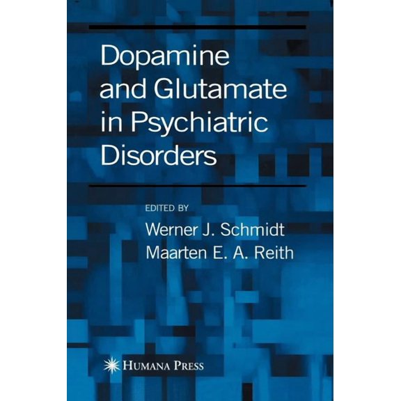 Dopamine and Glutamate in Psychiatric Disorders, (Hardcover)