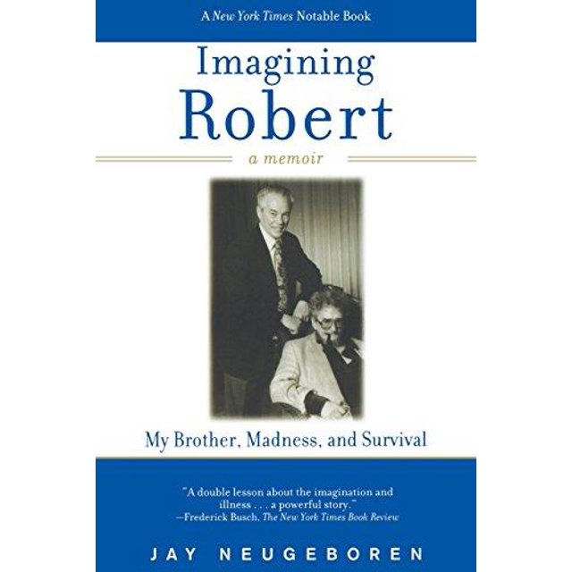 Imaginer Robert, Mon Frère, la Folie et la Survie, Mémoire