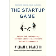 The Startup Game: Inside the Partnership Between Venture Capitalists and Entrepreneurs [Paperback - Used]
