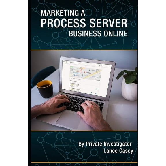 Marketing A Process Server Business Online