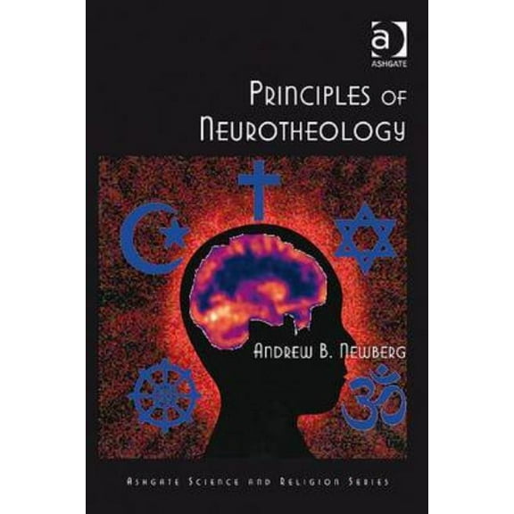 Routledge Science and Religion Principles of Neurotheology, (Paperback)