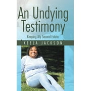 An Undying Testimony (Hardcover)