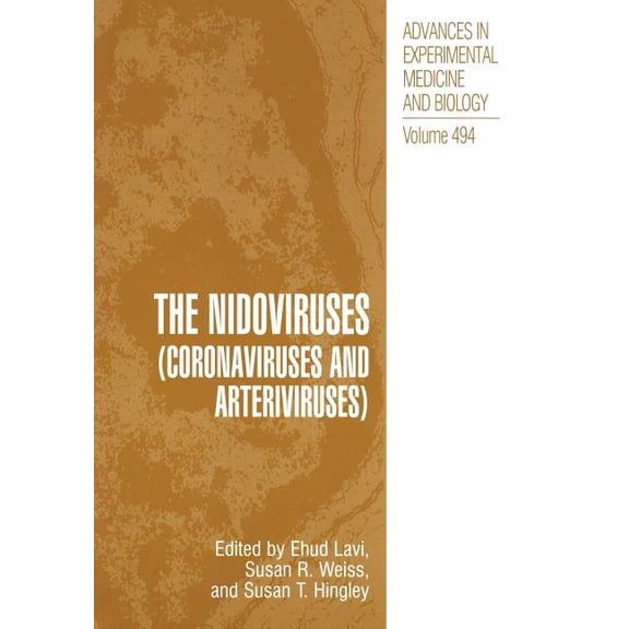 Advances in Experimental Medicine and Bi The Nidoviruses: (Coronaviruses and Arteriviruses), Book 494, (Paperback)