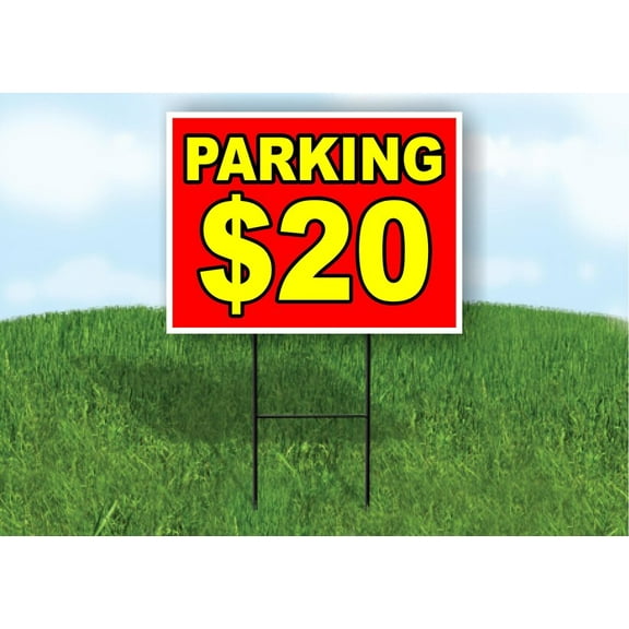 Parking 20 Dollars Yard Sign Road Sign (Excluding Stand) SIZE: 8" x 12"