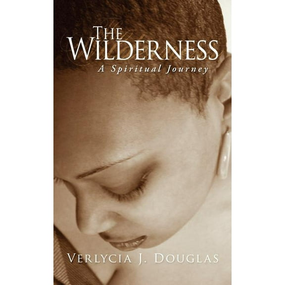 The Wilderness: A Spiritual Journey
