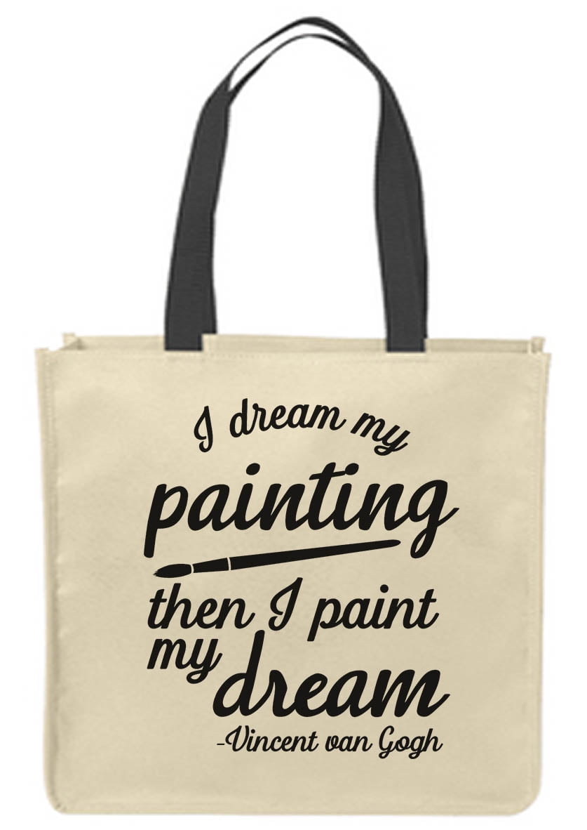 Canvas Tote Bags I dream my painting then I paint my dream Vincent van Gogh quote Reusable Shopping Funny Gift Bags