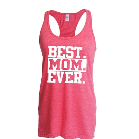Best Mom Ever Mother`s Day Womens Tops Next Level