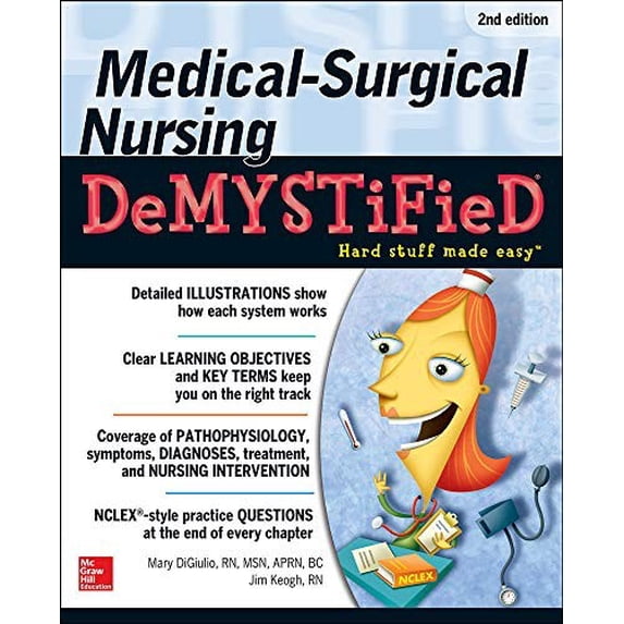 Pre-Owned Medical-Surgical Nursing Demystified, Second Edition (Paperback) 0071771492 9780071771498