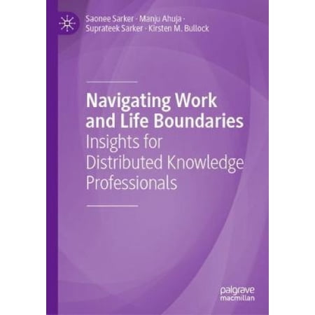 Navigating Work and Life Boundaries: Insights for Distributed Knowledge ...