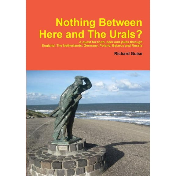 Nothing Between Here and The Urals, (Paperback)