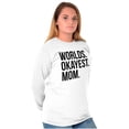 thumbnail image 5 of Worlds Okayest Mom Mothers Day Mama Women's Long Sleeve T Shirt Brisco Brands L, 5 of 5