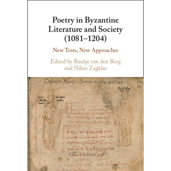 Poetry in Byzantine Literature and Society (1081-1204), (Hardcover)
