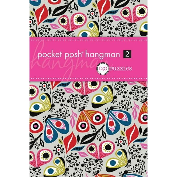 Pocket Posh Hangman 2 : 120 Puzzles (Paperback)
