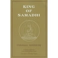 thumbnail image 1 of Pre-Owned King of Samadhi: Commentaries on the Samadhi Raja Sutra & the Song of Lodro Thaye (Paperback) by Khenchen Thrangu Rinpoche, Erik Pema Kunsang, Chokyi Nyima Rinpoche, 1 of 1